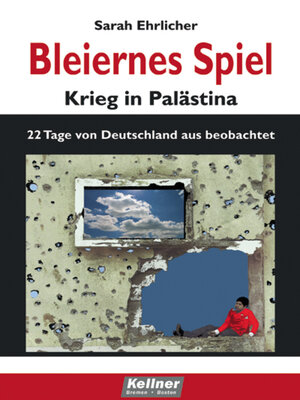 cover image of Bleiernes Spiel--Krieg in Palästina